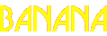 BANANA