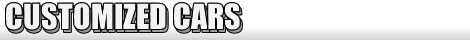 CUSTOMIZED CARS